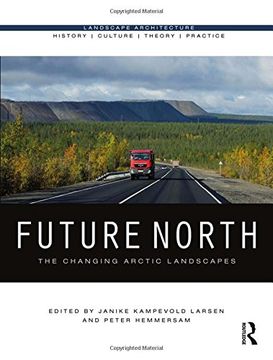 portada Future North: The Changing Arctic Landscapes (en Inglés)