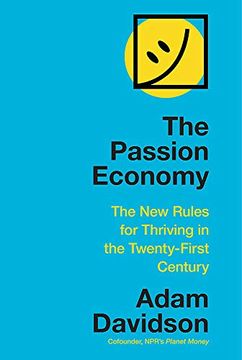 portada The Passion Economy: The new Rules for Thriving in the Twenty-First Century (en Inglés)