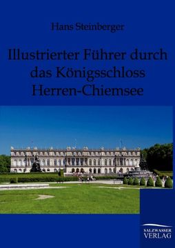 portada Illustrierter Führer durch das Königsschloss Herren-Chiemsee (German Edition)