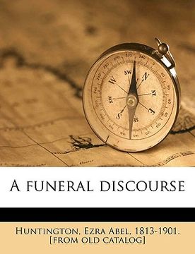 portada a funeral discourse (en Inglés)