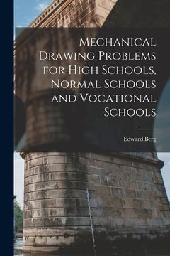 portada Mechanical Drawing Problems for High Schools, Normal Schools and Vocational Schools