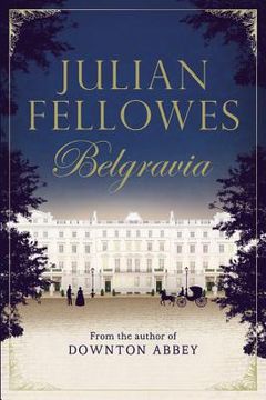 portada Julian Fellowes's Belgravia 