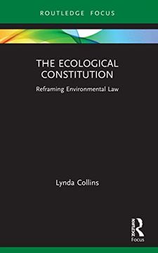 portada The Ecological Constitution (Routledge Focus on Environment and Sustainability) (en Inglés)