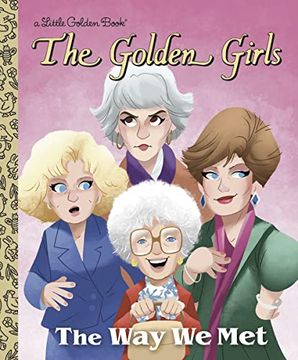 portada The way we met (The Golden Girls) (Little Golden Book) (en Inglés)