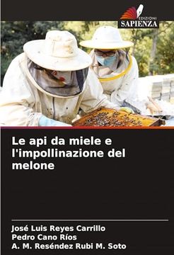 portada Le api da Miele e L'impollinazione del Melone (en Italiano)