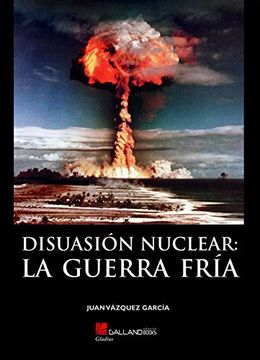 portada Disuasión Nuclear la Guerra Fría