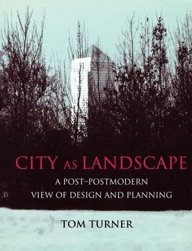 portada City as Landscape: A Post Post-Modern View of Design and Planning (in English)