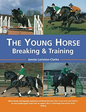 portada The Young Horse: Breaking and Training: Breaking and Training: (en Inglés)