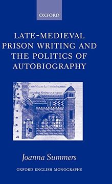portada Late-Medieval Prison Writing and the Politics of Autobiography (Oxford English Monographs) 