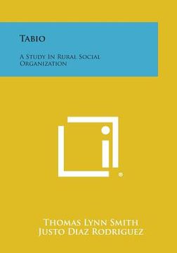 portada tabio: a study in rural social organization (en Inglés)