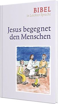 portada Jesus Begegnet den Menschen: Bibel in Leichter Sprache (en Alemán)