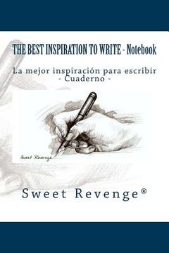 portada The best inspiration to write: La mejor inspiración para escribir (in English)