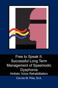 portada free to speak ii: successful long term management of spasmodic dysphonia (in English)