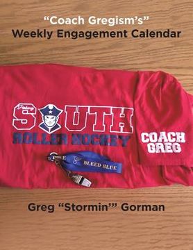 portada "Coach Gregism's" Weekly Engagement Calendar (en Inglés)