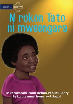 portada When Tato Came Home - N rokon Tato ni mweengara (Te Kiribati) 