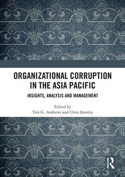 portada Organizational Corruption in the Asia Pacific: Insights, Analysis and Management (in English)