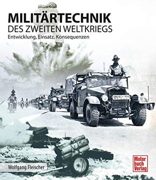 portada Militärtechnik des Zweiten Weltkrieges: Entwicklung, Einsatz, Konsequenzen (en Alemán)