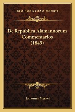 portada De Republica Alamannorum Commentarios (1849) (in Latin)