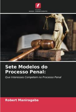 portada Sete Modelos do Processo Penal: Que Interesses Competem no Processo Penal (en Portugués)