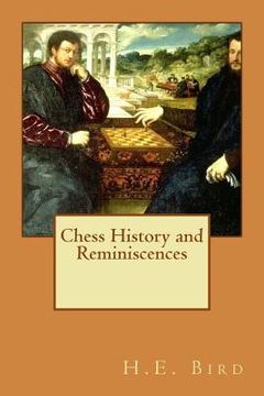 portada Chess History and Reminiscences (en Inglés)