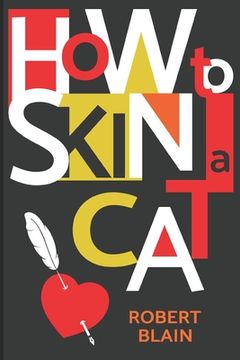 portada How to Skin a Cat (en Inglés)