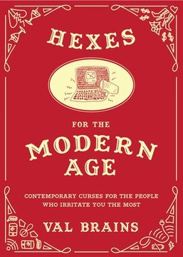 portada Hexes For The Modern Age: Contemporary Curses For The People Who Irritate You The Most (in English)