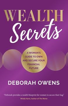 portada Wealth Secrets: A Woman's Guide to Own and Secure Your Financial Future (in English)