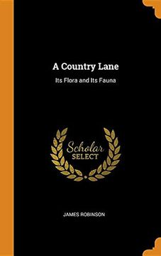 portada A Country Lane: Its Flora and its Fauna (en Inglés)