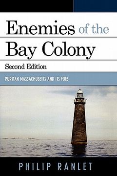 portada enemies of the bay colony: puritan massachusetts and its foes