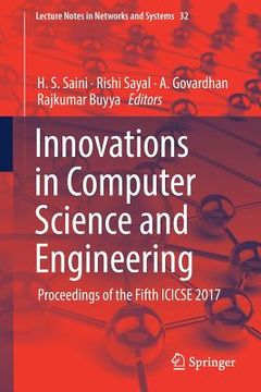 portada Innovations in Computer Science and Engineering: Proceedings of the Fifth Icicse 2017 (en Inglés)