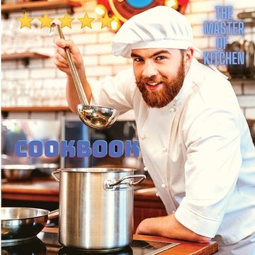 portada Cookbook for Everyone Around the World - Quick And Easy Delicious Dishes To Prepare At Home: Quick And Easy Delicious Dishes To Prepare At Home (en Inglés)
