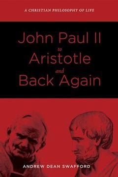 portada John Paul ii to Aristotle and Back Again (en Inglés)