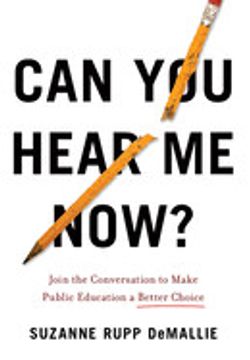 portada Can you Hear me Now? Join the Conversation to Make Public Education a Better Choice (en Inglés)