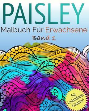 portada Paisley Malbuch Für Erwachsene: - Für Linkshändige Ausmalkünstler (en Alemán)