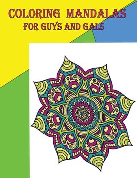 portada Coloring mandalas: For guys and gals (en Inglés)