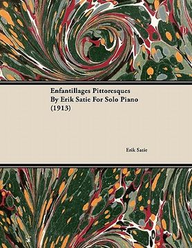 portada enfantillages pittoresques by erik satie for solo piano (1913) (en Inglés)