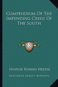 portada compendium of the impending crisis of the south (in English)