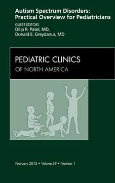 portada Autism Spectrum Disorders: Practical Overview for Pediatricians, an Issue of Pediatric Clinics: Volume 59-1