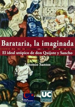 portada Barataria La Imaginada : El Ideal Utópico De Don Quijote Y Sancho (in Spanish)