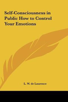 portada self-consciousness in public how to control your emotions