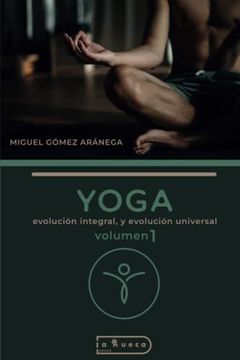 portada Yoga - Volumen 1 - Evolución Integral y Evolución Universal: - Chicos - Introducción muy Elemental (in Spanish)
