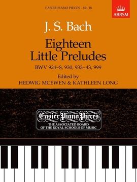 portada Eighteen Little Preludes bwv 924-8, 930, 933-43 & 999: Easier Piano Pieces 18 (Easier Piano Pieces (Abrsm)) (in English)