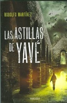 Las Astillas de Yavé (in Spanish)
