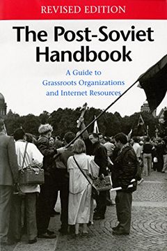 portada The Post-Soviet Handbook: A Guide to Grassroots Organizations and Internet Resources (en Inglés)
