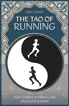 portada The tao of Running: The Journey to Your Inner Balance (en Inglés)