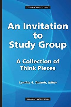 portada An Invitation to Study Group: A Collection of Think Pieces (Wisdom of Practice) (en Inglés)