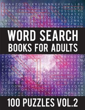 portada Word Search Books For Adults: 100 Word Search Puzzles - (Word Search Large Print) - Activity Books For Adults Vol.2: Word Search Books For Adults