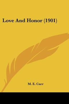 portada love and honor (1901) (en Inglés)