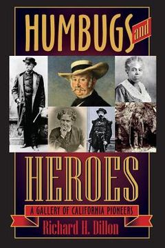 portada humbugs and heroes: a gallery of california pioneers (en Inglés)