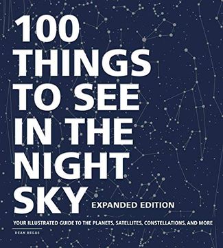 portada 100 Things to see in the Night Sky, Expanded Edition: Your Illustrated Guide to the Planets, Satellites, Constellations, and More (en Inglés)
